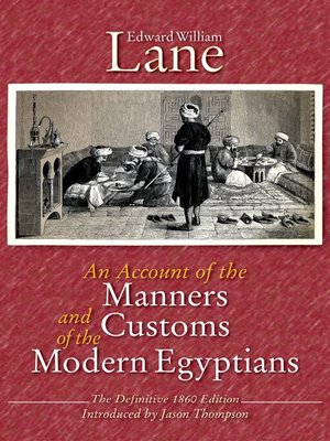 cover image of An Account of the Manners and Customs of the Modern Egyptians